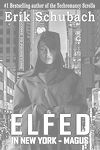 Book 3 - Elfed In New York: Magus