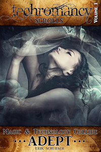 Techromancy Scrolls: Adept by Erik Schubach